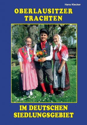 ISBN 9783946795148: Oberlausitzer Trachten im deutschen Siedlungsgebiet