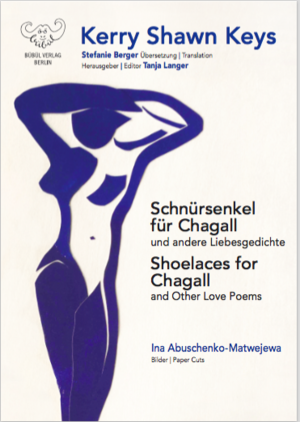 ISBN 9783946807322: Schnürsenkel für Chagall und andere Liebesgedichte - Shoelaces for Chagall and Other Love Poems