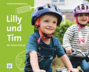 ISBN 9783946829027: Lilly und Tim - Wir fahren Fahrrad