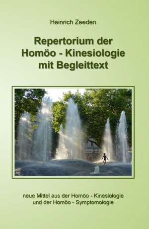 ISBN 9783946837121: Repertorium der Homöo - Kinesiologie mit Begleittext - neue Mittel aus der Hömöo - Kinesiologie und der Hömöo - Symptomologie