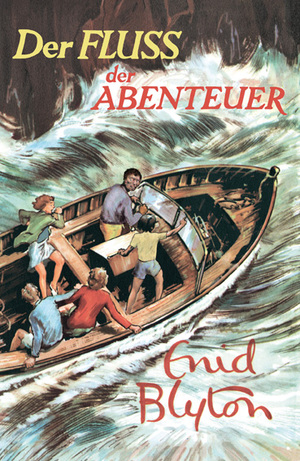 neues Buch – Enid Blyton – Der Fluss der Abenteuer