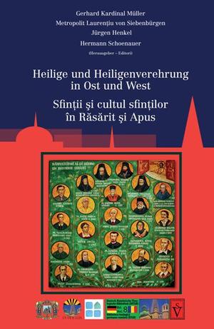 ISBN 9783946954286: Heilige und Heiligenverehrung in Ost und West - Sfintii si cultul sfintilor In Rasarit si Apus