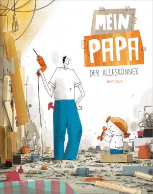 ISBN 9783946972402: Mein Papa - der Alleskönner