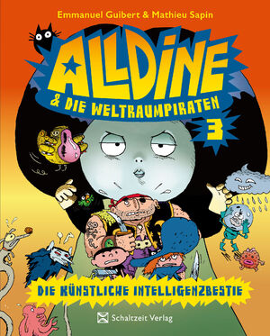 ISBN 9783946972860: Alldine & die Weltraumpiraten - Band 3: DIE KÜNSTLICHE INTELLIGENZBESTIE - Kinder Comic Weltall