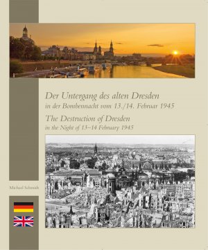 neues Buch – Michael Schmidt – Der Untergang des alten Dresden in der Bombennacht vom 13./14. Februar 1945