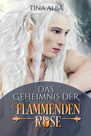 ISBN 9783947031030: Das Geheimnis der Flammenden Rose