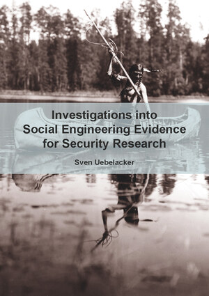 ISBN 9783947051311: Investigations into Social Engineering Evidence for Security Research