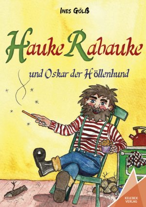 ISBN 9783947083114: Hauke Rabauke – und Oskar der Höllenhund