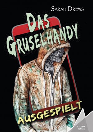 neues Buch – Sarah Drews – Das Gruselhandy | Ausgespielt | Sarah Drews | Taschenbuch | Paperback | 220 S. | Deutsch | 2020 | Kelebek | EAN 9783947083428