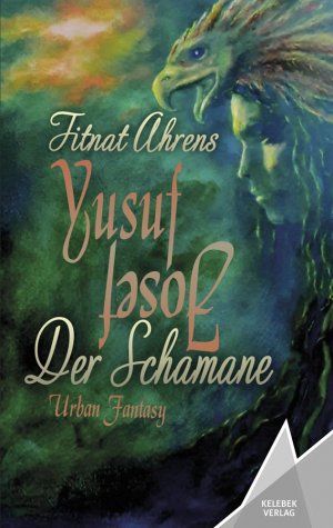 ISBN 9783947083497: Yusuf, der Schamane