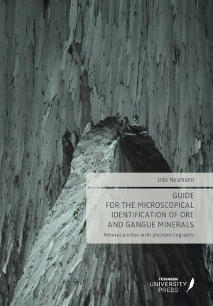 Isbn 9783947251063 Guide For The Microscopical Identification Of Ore And Gangue Minerals Mineral Profiles With Photomicrographs Neu Gebraucht Kaufen