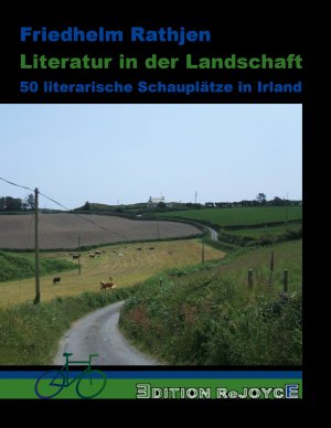 ISBN 9783947261338: Literatur in der Landschaft – 50 literarische Schauplätze in Irland