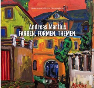 ISBN 9783947303236: Andreas Martuis – Farben. Formen. Themen.