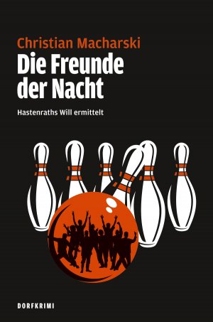 gebrauchtes Buch – Christian Macharski – Die Freunde der Nacht - Dorfkrimi