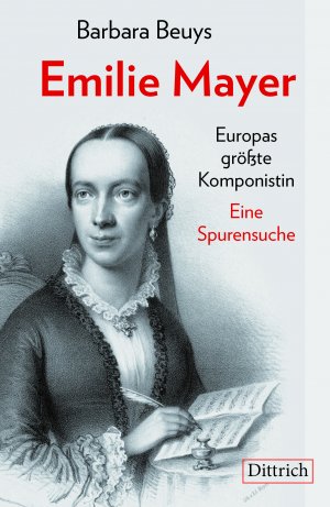 ISBN 9783947373697: Emilie Mayer - Europas größte Komponistin. Eine Spurensuche