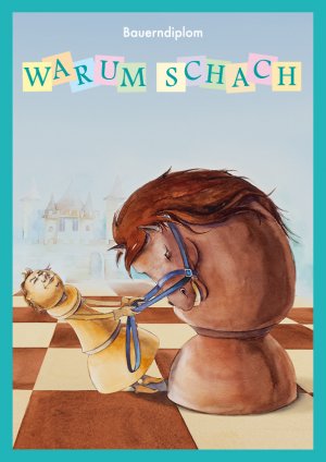 ISBN 9783947482009: Warum Schach - Bauerndiplom