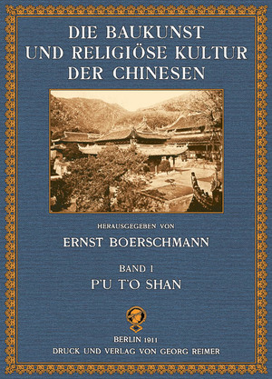 ISBN 9783947693047: Die Baukunst und religiöse Kultur der Chinesen – Band 1: PU TO SHAN - die heilige Insel der Kuan Yin