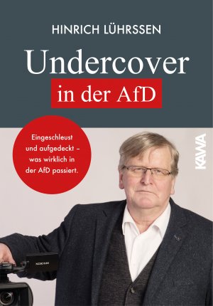 ISBN 9783947738793: Undercover in der AfD - Eingeschleust und aufgedeckt- was wirklich in der AfD passiert.