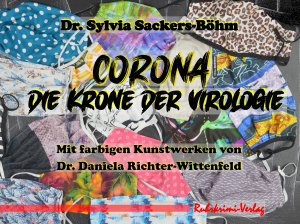 gebrauchtes Buch – Sylvia Sackers-Böhm – Corona - Die Krone der Virologie
