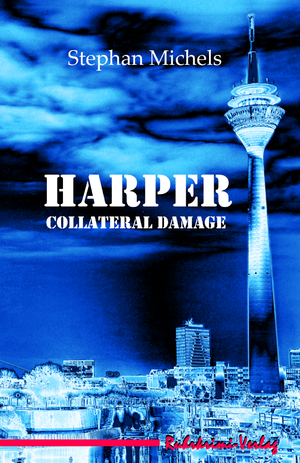 neues Buch – Stephan Michels – Harper - Collateral Damage | Stephan Michels | Taschenbuch | Harper | Paperback | 268 S. | Deutsch | 2022 | Wittenfeld, Uwe | EAN 9783947848522