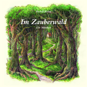 gebrauchtes Buch – Rudolf Kring – Im Zauberwald: Ein Märchen