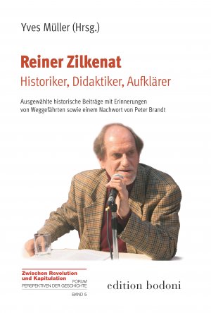 ISBN 9783947913275: Reiner Zilkenat - Historiker,Didaktiker, Aufklärer