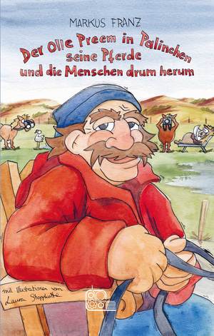 ISBN 9783948013110: Der Olle Preem in Palinchen, seine Pferde und die Menschen drum herum