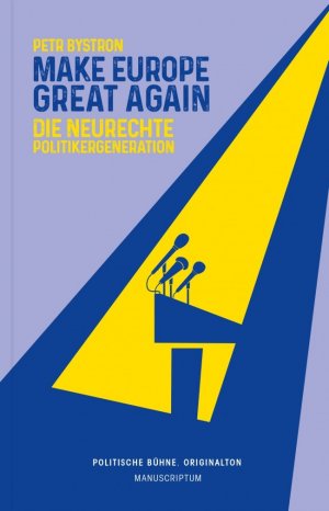 ISBN 9783948075644: Make Europe Great Again - Die neurechte Politikergeneration