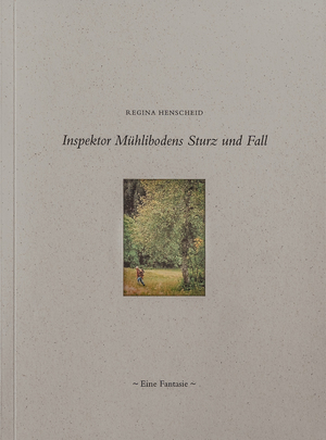 ISBN 9783948137670: Inspektor Mühlibodens Sturz und Fall - Eine Fantasie