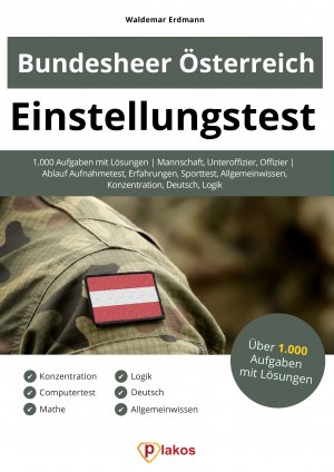 ISBN 9783948144364: Einstellungstest Bundesheer Österreich - 1.000 Aufgaben mit Lösungen | Mannschaft, Unteroffizier, Offizier | Ablauf Aufnahmetest, Erfahrungen, Sporttest, Allgemeinwissen, Konzentration, Deutsch, Logik