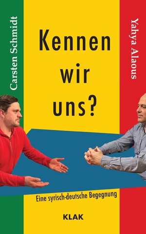 ISBN 9783948156756: Kennen wir uns – Eine syrisch-deutsche Begegnung