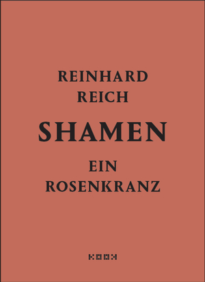 ISBN 9783948336172: shamen – ein rosenkranz