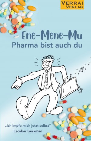 ISBN 9783948342357: Ene-Mene-Mu Pharma bist auch du