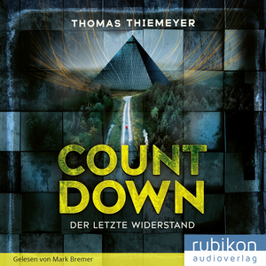 gebrauchtes Hörbuch – Thomas Thiemeyer – Countdown. Der letzte Widerstand