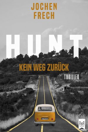 ISBN 9783948346584: HUNT – Kein Weg zurück – Thriller