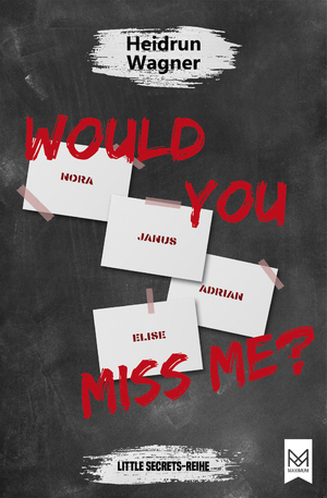 neues Buch – Heidrun Wagner – Would You Miss Me?