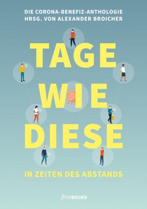 ISBN 9783948373207: TAGE WIE DIESE In Zeiten des Abstands - Die Corona Benefiz-Anthologie