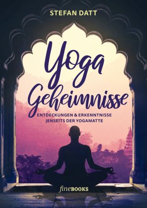 ISBN 9783948373252: Yoga Geheimnisse | Entdeckungen & Erkenntnisse jenseits der Yogamatte | Stefan Datt (u. a.) | Taschenbuch | Paperback | 176 S. | Deutsch | 2021 | Broicher, Alexander | EAN 9783948373252