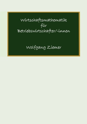 ISBN 9783948515072: Wirtschaftsmathematik für Betriebswirtschafter/-innen