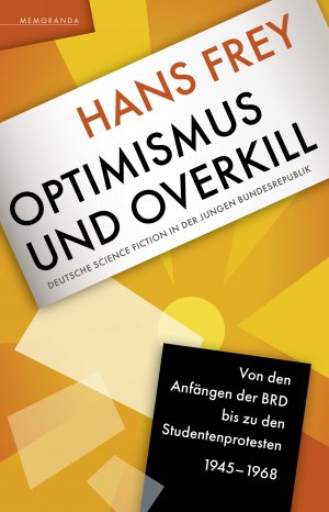 ISBN 9783948616564: Optimismus und Overkill – Deutsche Science Fiction in der jungen Bundesrepublik