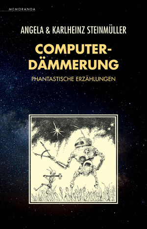 ISBN 9783948616809: Computerdämmerung – Phantastische Erzählungen