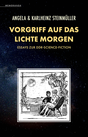 ISBN 9783948616861: Vorgriff auf das Lichte Morgen – Essays zur DDR-Science-Fiction