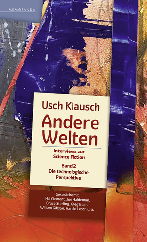 ISBN 9783948616922: Andere Welten - Interviews zur Science Fiction - Band 2 – Die technologische Perspektive