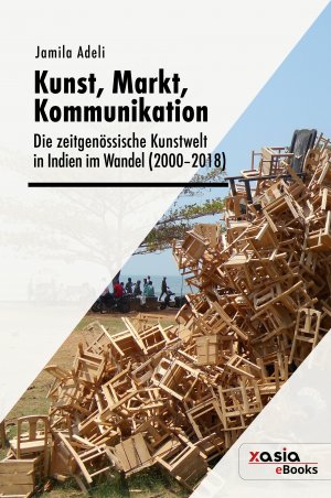 ISBN 9783948791155: Kunst, Markt, Kommunikation – Die zeitgenössische Kunstwelt in Indien im Wandel (2000–2018)