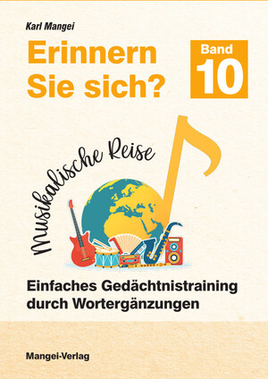 ISBN 9783948804176: Erinnern Sie sich? Musikalische Reise – Einfaches Gedächtnistraining durch Wortergänzungen - Band 10