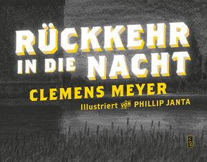 neues Buch – Clemens Meyer – Rückkehr in die Nacht