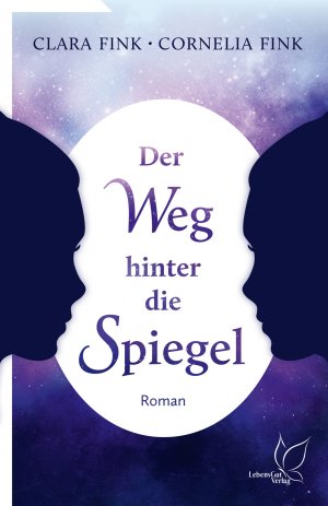 neues Buch – Clara Fink – Der Weg hinter die Spiegel