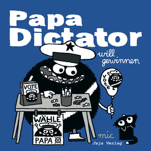 gebrauchtes Buch – Michael Beyer – Papa Dictator will gewinnen