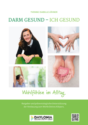 ISBN 9783948942090: Darm gesund – Ich gesund - Ratgeber und präventologische Unterstützung der Verdauung zum Wohle Deines Körpers.