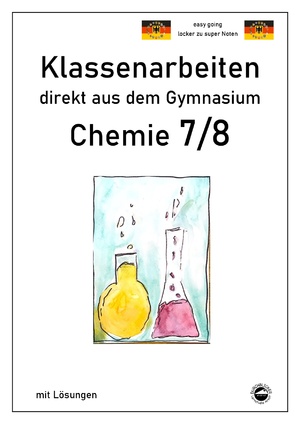 ISBN 9783948948108: Chemie 7/8, Klassenarbeiten direkt aus dem Gymnasien mit Lösungen